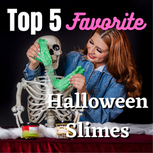 Our Top 5 Favorite Halloween Slimes